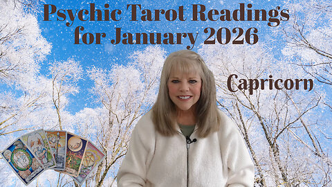 Capricorn Psychic Tarot Reading for January 2026 by Pam Georgel