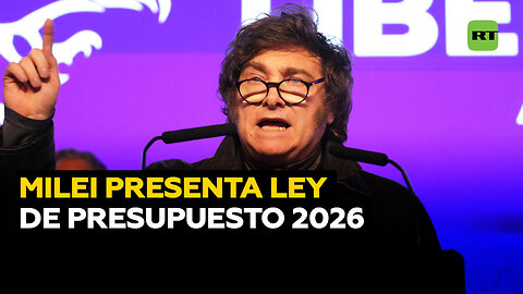 "El equilibrio fiscal es un principio no negociable": Milei presenta la ley de presupuesto 2026
