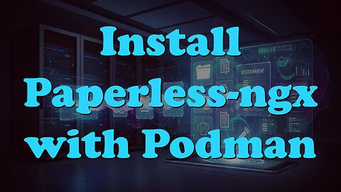 Go Paperless in Minutes! Paperless-ngx Setup with Podman (Beginner-Friendly)