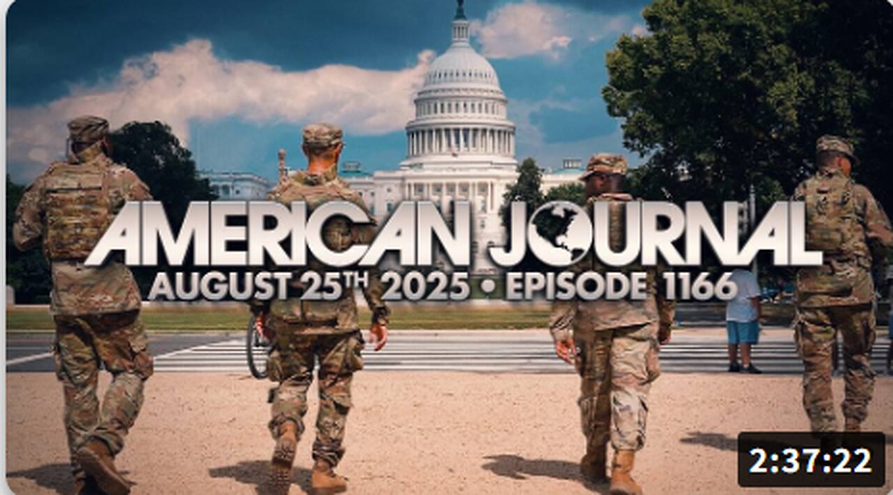 The American Journal: Massive Indictments Of Deep State Leaders Coming Down The Pike! Trump Admin Set To Take Action & Hold Criminal Globalists Accountable - FULL SHOW - 08/25/2025