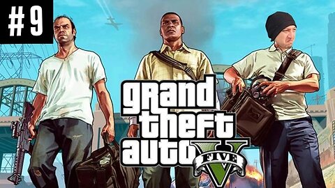 🚨 The End Was Close 👮 | GTA 5 [PART 9] STORY MODE