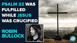 Robin Bullock: Psalm 22 Was Fulfilled While Jesus Was Crucified | Oct 23 2025