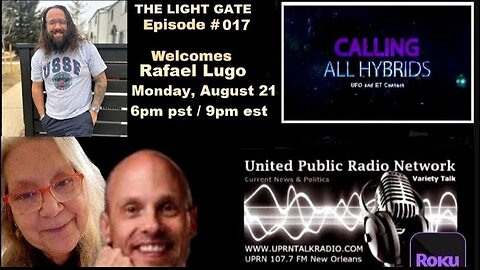 THE LIGHT GATE EPISODE #017: RAFAEL LUGO