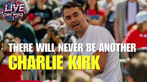 LIVE WITH CHRIS’WORLD - My Tribute to Charlie Kirk