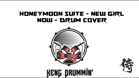 Honeymoon Suite -New Girl Now Drum Cover KenG Samurai