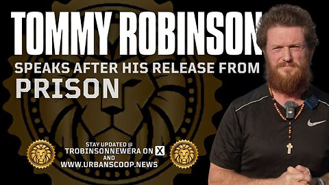 TOMMY FREED FROM PRISON - 27/05/2025
