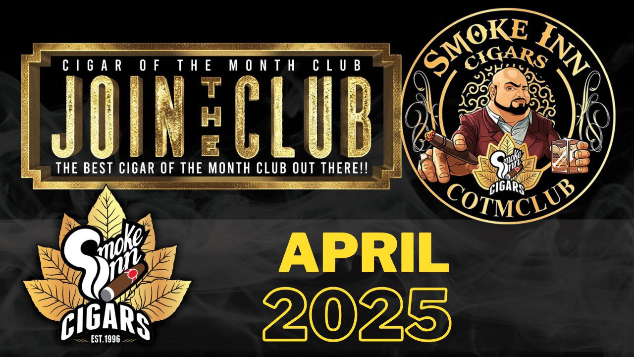 Smoke Inn Cigar of the Month Club April 2025