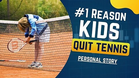 The #1 Reason Kids Quit Tennis