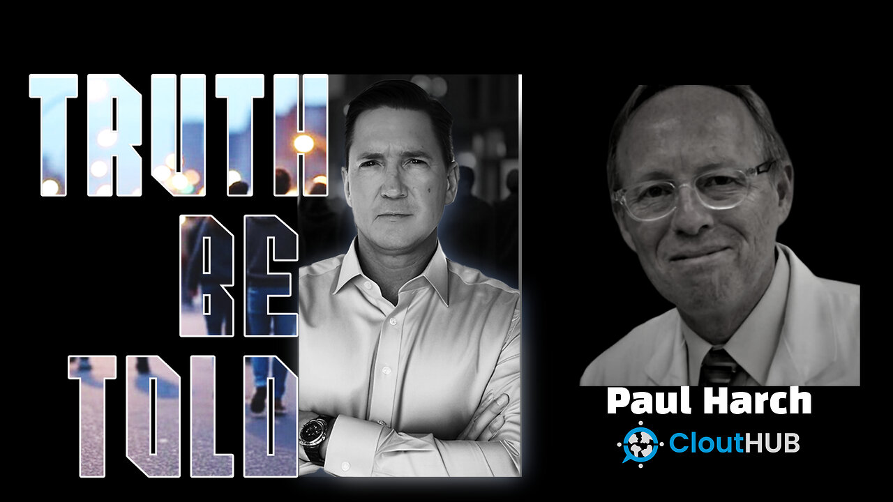 Truth Be Told With Paul Harch