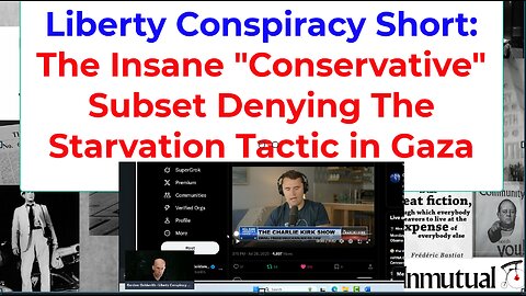Liberty Conspiracy Short: Conservatives Who Deny Starvation in Gaza