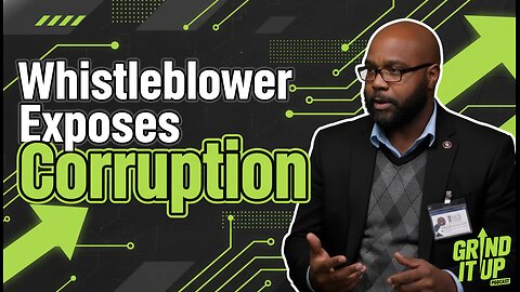 Whistleblower Exposes Local Government Corruption & FBI Harassment | Grind It Up Podcast