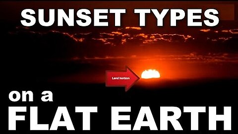 [Mar 7, 2025] How the sun sets on a FLAT EARTH