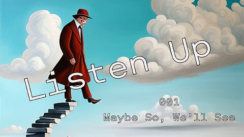 Listen Up 001 🛹 Maybe So, We'll See | #shorts #wisdomstory #patreoncreator #shawnpederson