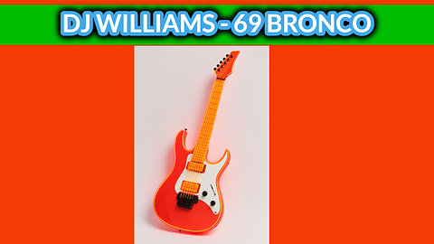 DJ WILLIAMS - 69 BRONCO