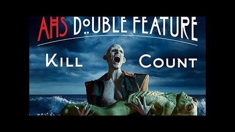 American Horror Story: Double Feature (2021) Kill Count