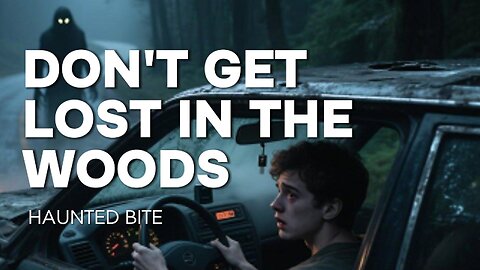 Paranormal Story: NEVER Leave Your Car At Night While In The Woods