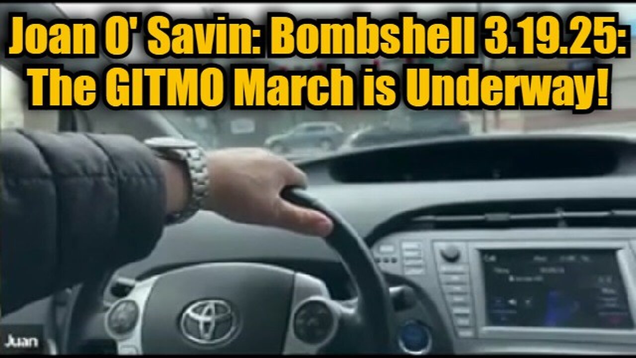 Joan O' Savin: Bombshell 3.19.25 - The GITMO March is Underway!