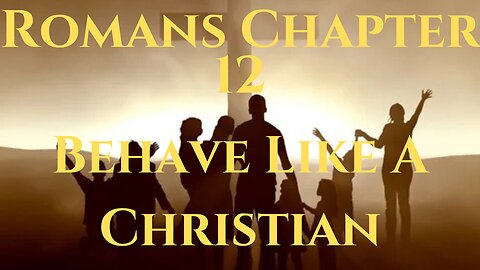 Living Sacrifices to God- Romans Chapter 12