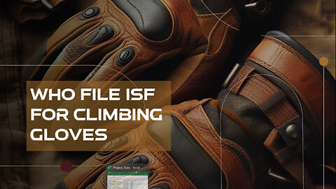Who File ISF For Climbing Gloves