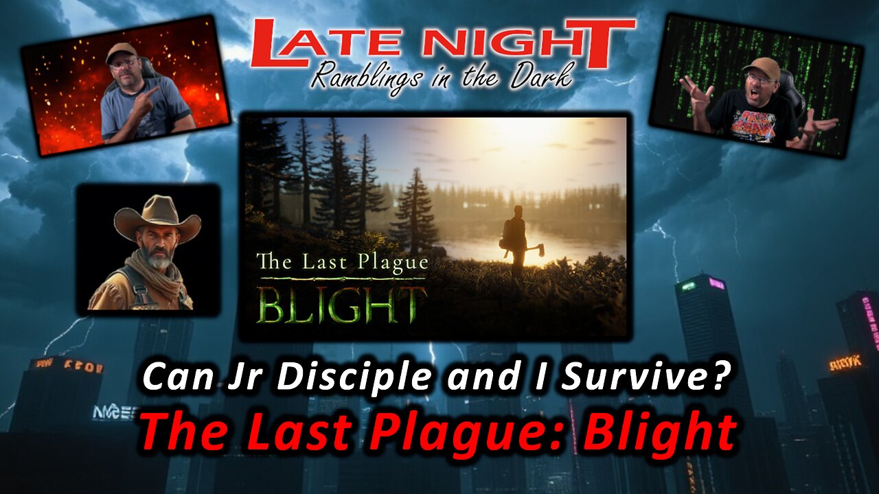 Can Jr Disciple and I Survive? - The Last Plague: Blight