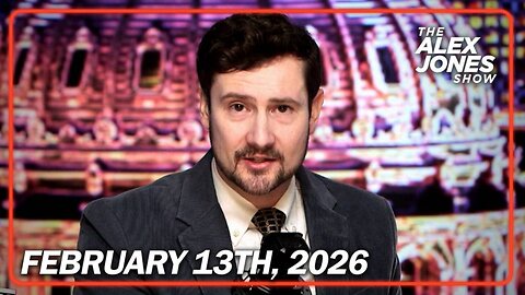 THE ALEX JONES SHOW - 2/13/2026: Caught Red-Handed! Alex Jones Files Major Civil Rights Lawsuit Against Democratic Party For Conducting Tyrannical Lawfare Against Infowars & The American People! Plus, New Epstein Revelations Continue to Devastate Enti