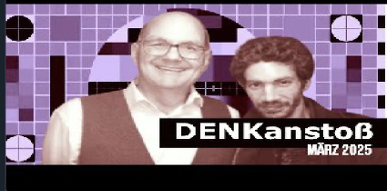 DENKanstoß // Das aktuelle Weltgeschehen // März 2025 ++ mit Denk & Mittas // Besseres Audio