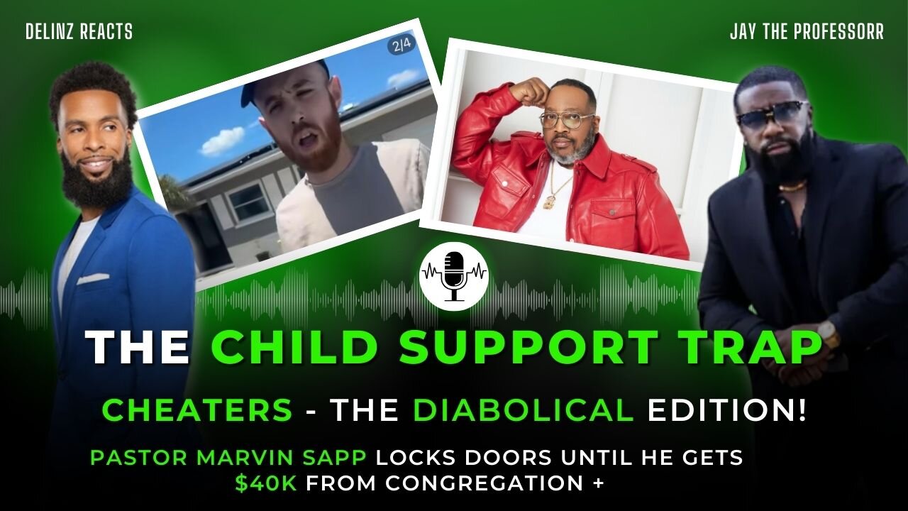 Pastor Sapp Locks Doors for $40k | Is Child Support Fair to Men?