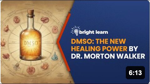 BrightLearn - DMSO: The New Healing Power by Dr. Morton Walker