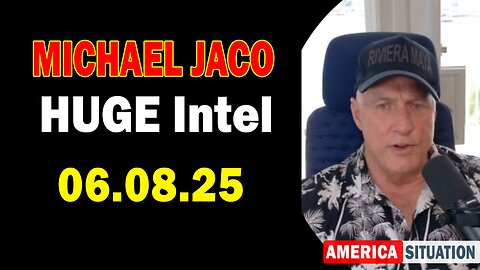 Michael Jaco HUGE Intel 06.08.25: Nothing Will Stop What Is Coming! Important Update By Michael Jaco