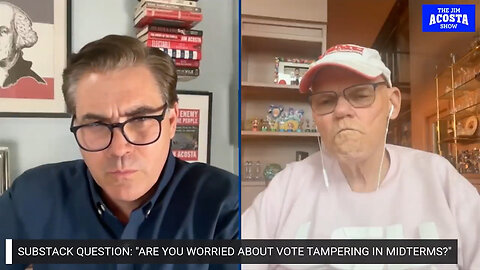 Double-Dose Of Dem Delusion…Jim Acosta, James Carville Claim Trump Is Planning To Steal The Midterms