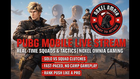 PUBG Mobile Live Stream - Real-Time Squads & Tactics | Noxel Omnia Gaming