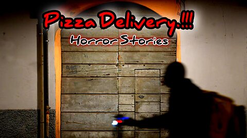 Scary TRUE Pizza Delivery Horror Stories