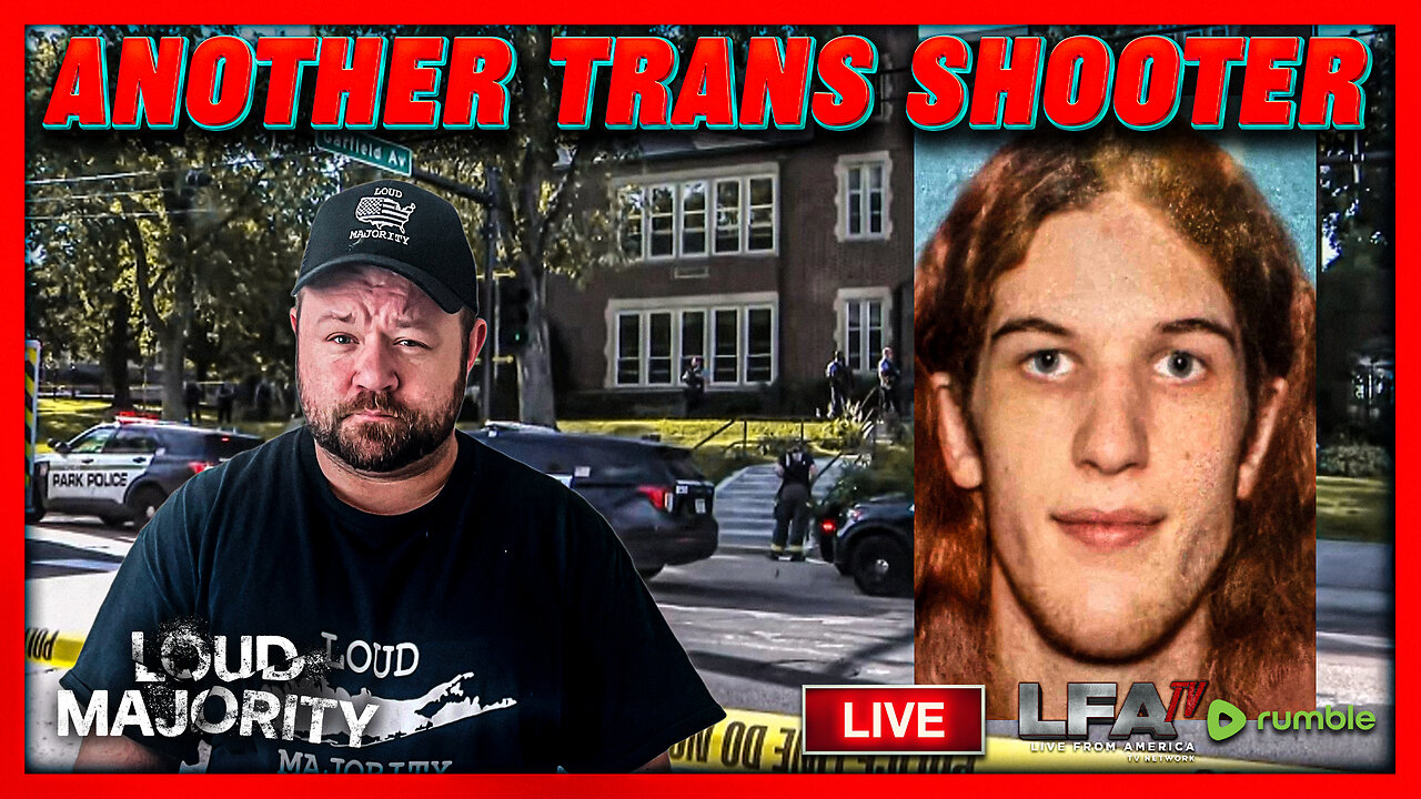 ANOTHER TRANS SHOOTER! | LOUD MAJORITY 8.27.25 3PM