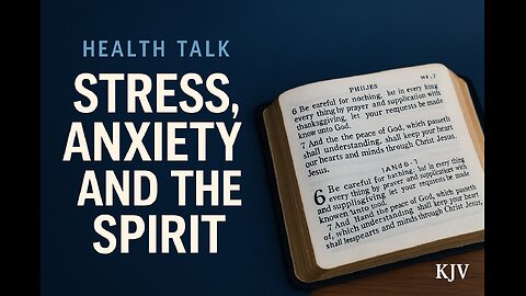 Stress Anxiety and the Spirit