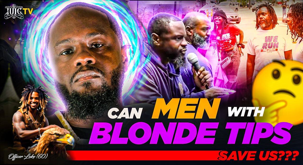 CAN BROTHAS WITH BLONDE TIPS SAVE OUR NATION?!