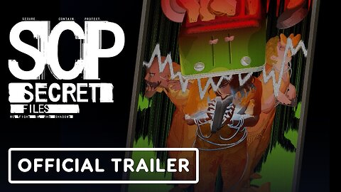 SCP - Secret Files - Exclusive Launch Trailer