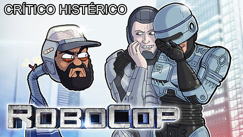 Robocop (2014) - Crítico Histérico