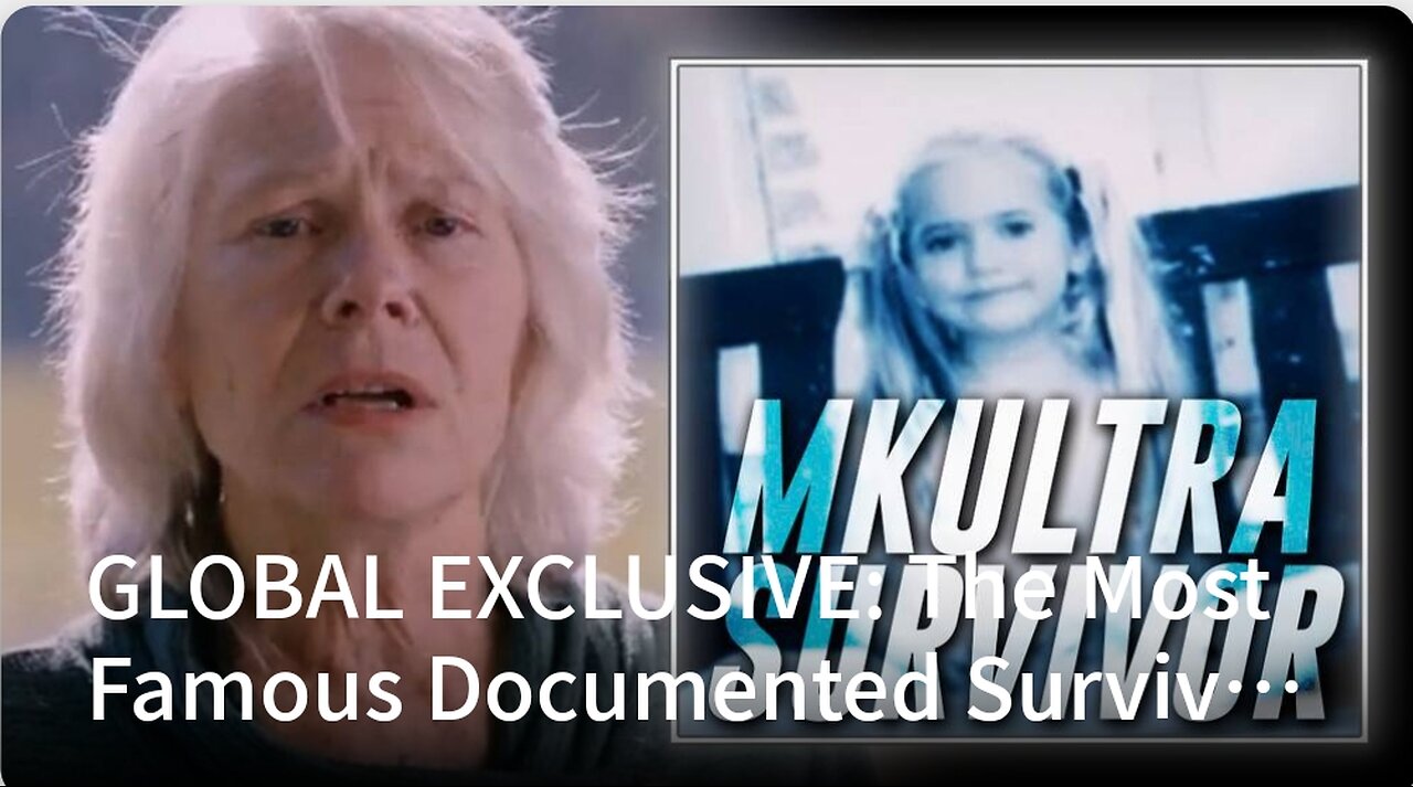 GLOBAL EXCLUSIVE: The Most Famous Documented Survivor Of The CIA's Mind Control