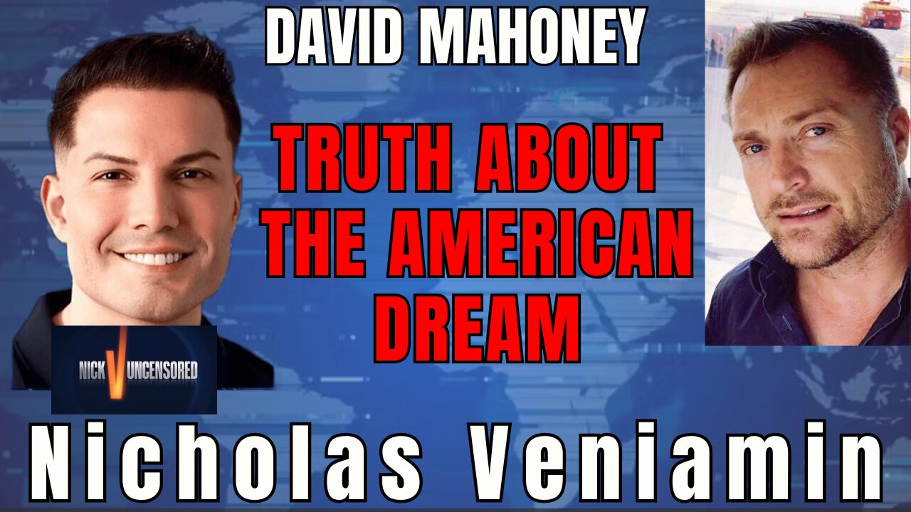 The American Dream or Nightmare? David Mahoney & Nicholas Veniamin Weigh In