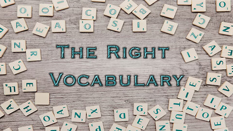 The Right Vocabulary | Pastor Anderson