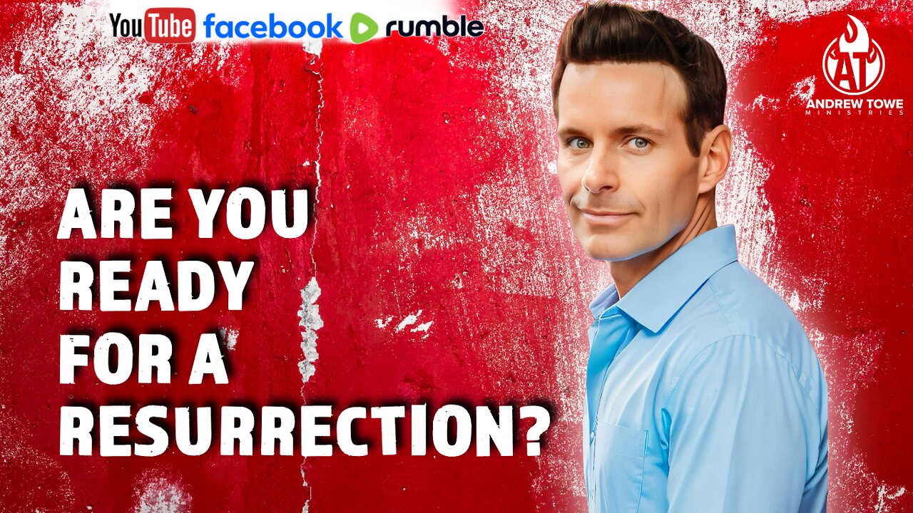 "Are You Ready for a Resurrection?" (Prophetic Word)