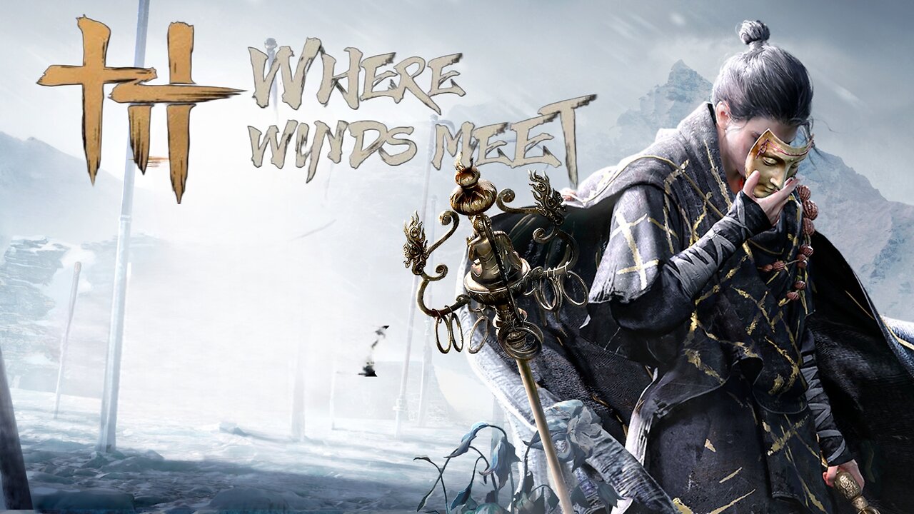 WHERE WINDS MEET Gameplay Walkthrough Part 6