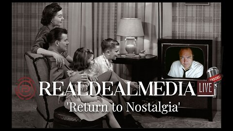 Real Deal Media LIVE 'Return to Nostalgia'