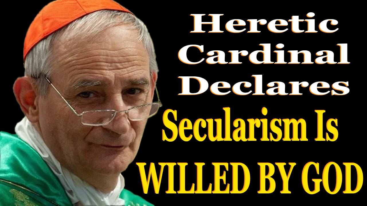 Heretic Cardinal Declares Secularism Is Willed By God