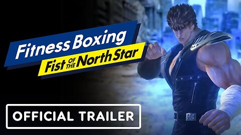 Fitness Boxing - Fist of the North Star - Official Release Date Trailer
