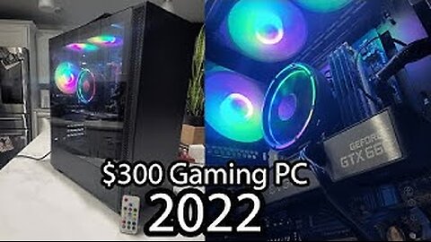 (2022) $300 Gaming PC 2022