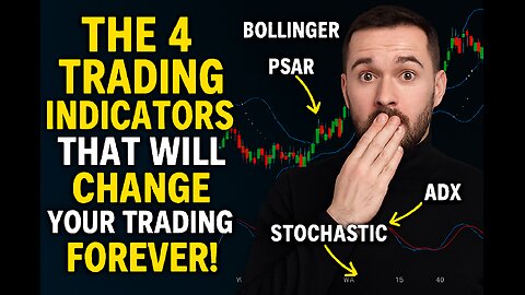 The 4 Trading Indicators That Will Change Your Trading Forever! (Bollinger, PSAR, ADX, Stochastic)