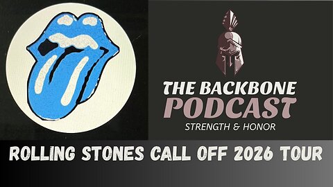 The Backbone Podcast 158 Rolling Stones Call Off 2026 Tour