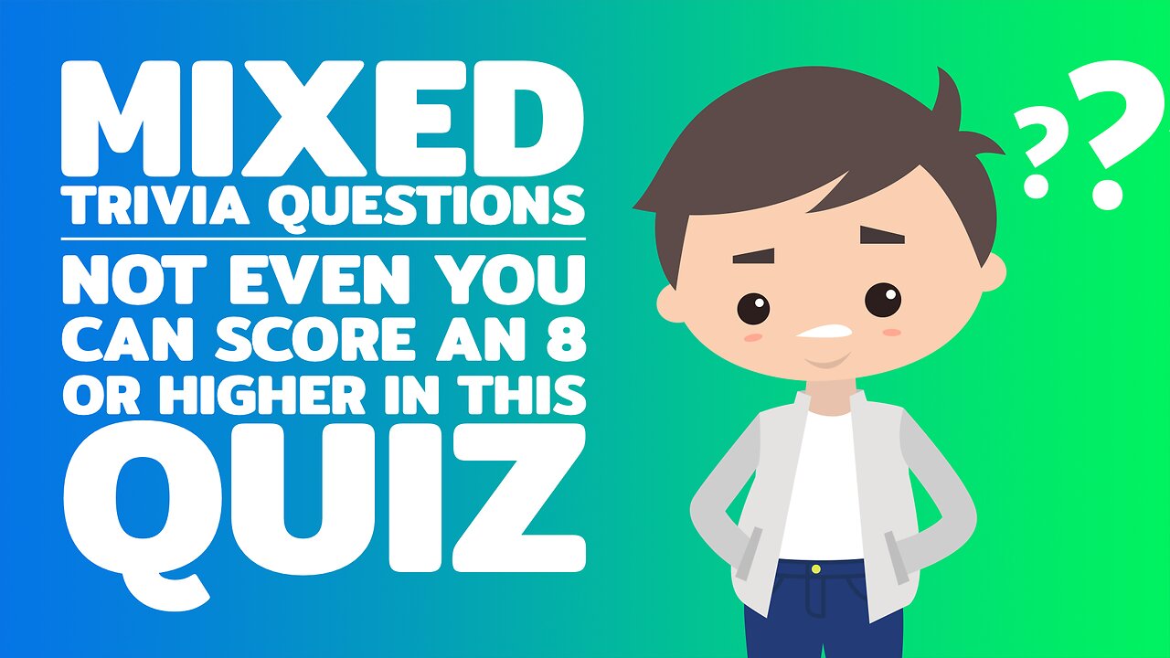 Mixed Trivia Questions