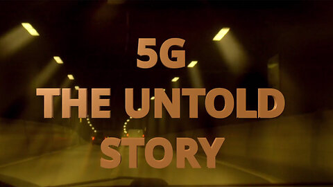 5G The Untold Story